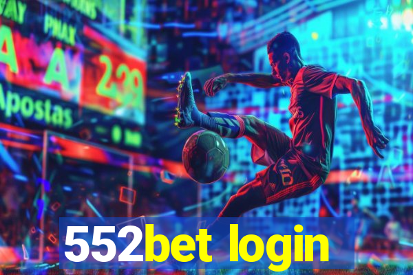 552bet login